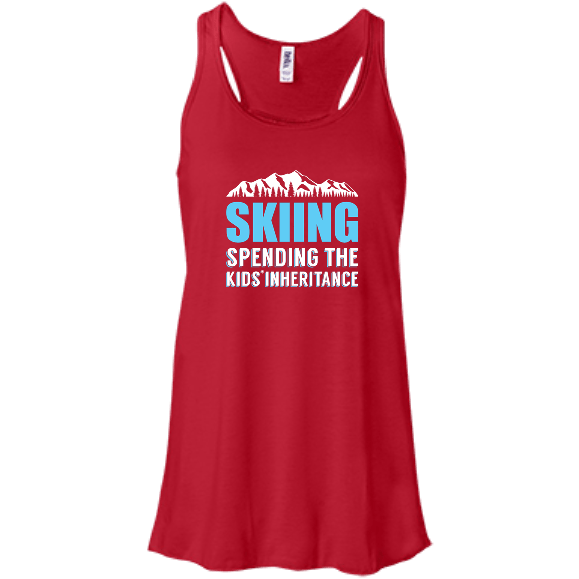 Skiing Spending The Kids Inheritance Tank Tops - Powderaddicts