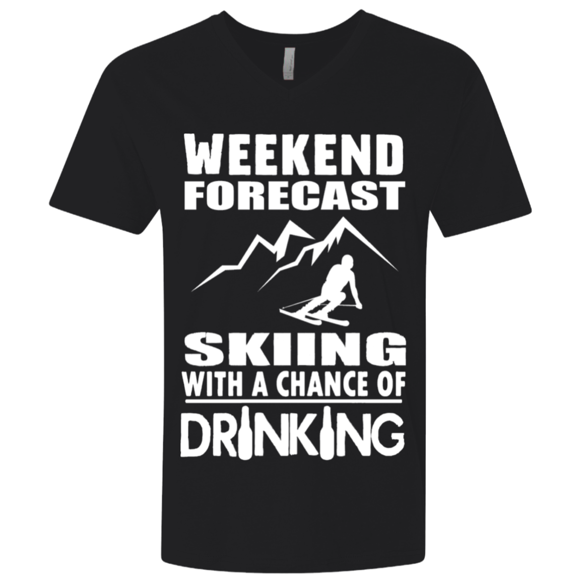 WEEKEND FORECAST SKIING WITH A CHANCE OF DRINKING TEES - Powderaddicts