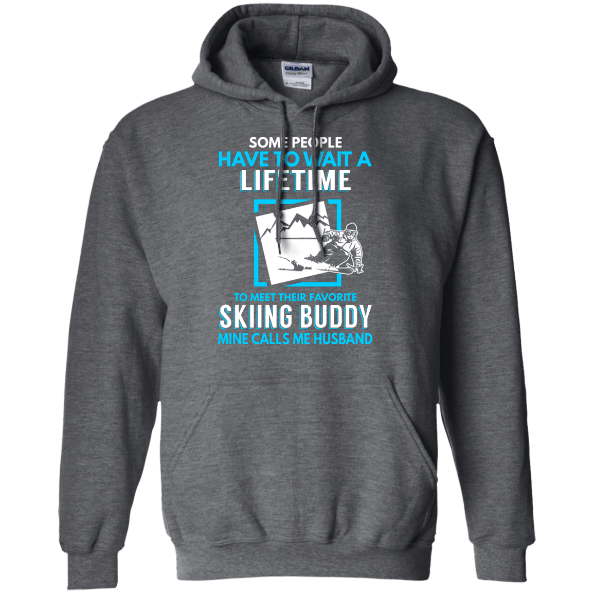 Skiing Buddy Mine Calls Me Husband Hoodies - Powderaddicts