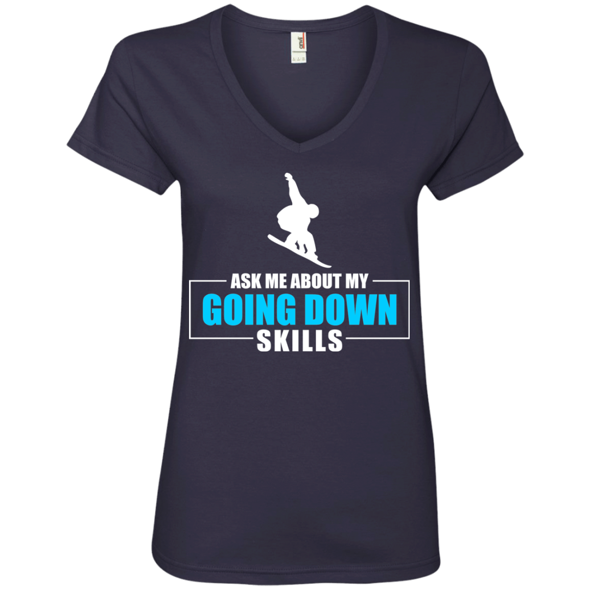 Ask Me About My Going Down Skills - Snowboard Ladies Tees and V-Neck - Powderaddicts