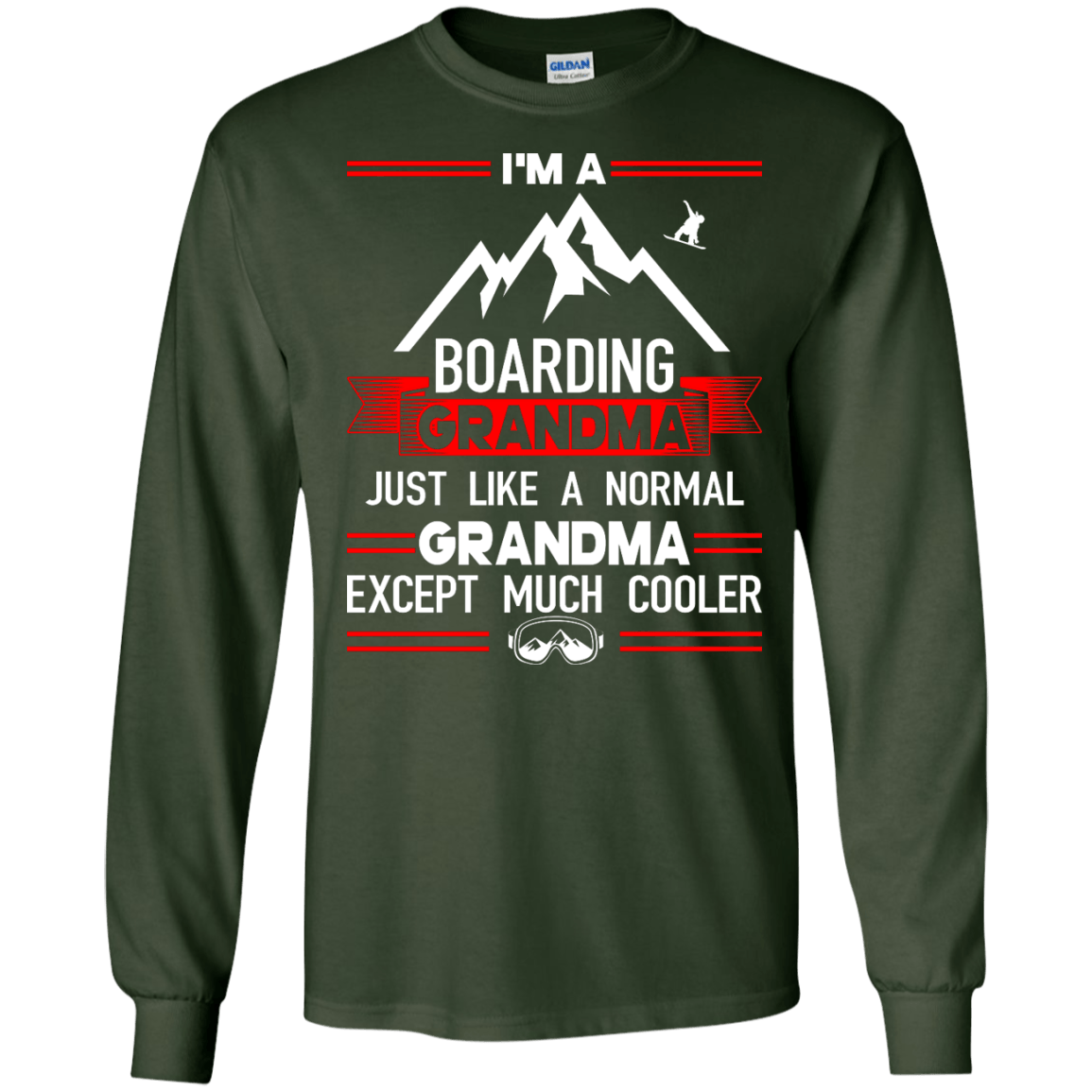 I'm A Boarding Grandma Just Like A Normal Grandma Except Much Cooler - Long Sleeves - Powderaddicts