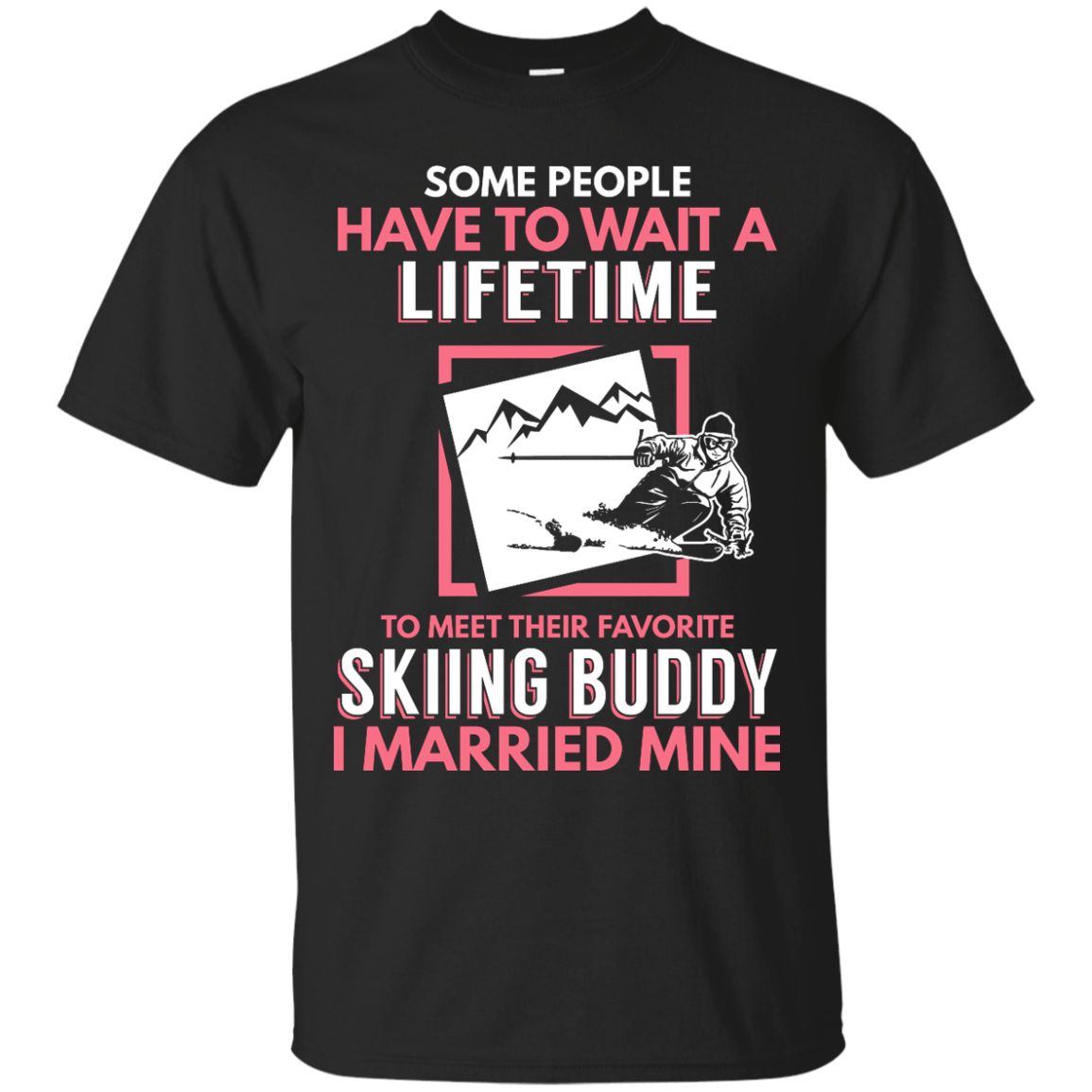 Skiing Mom Buddy - I Married Mine Tees - Powderaddicts