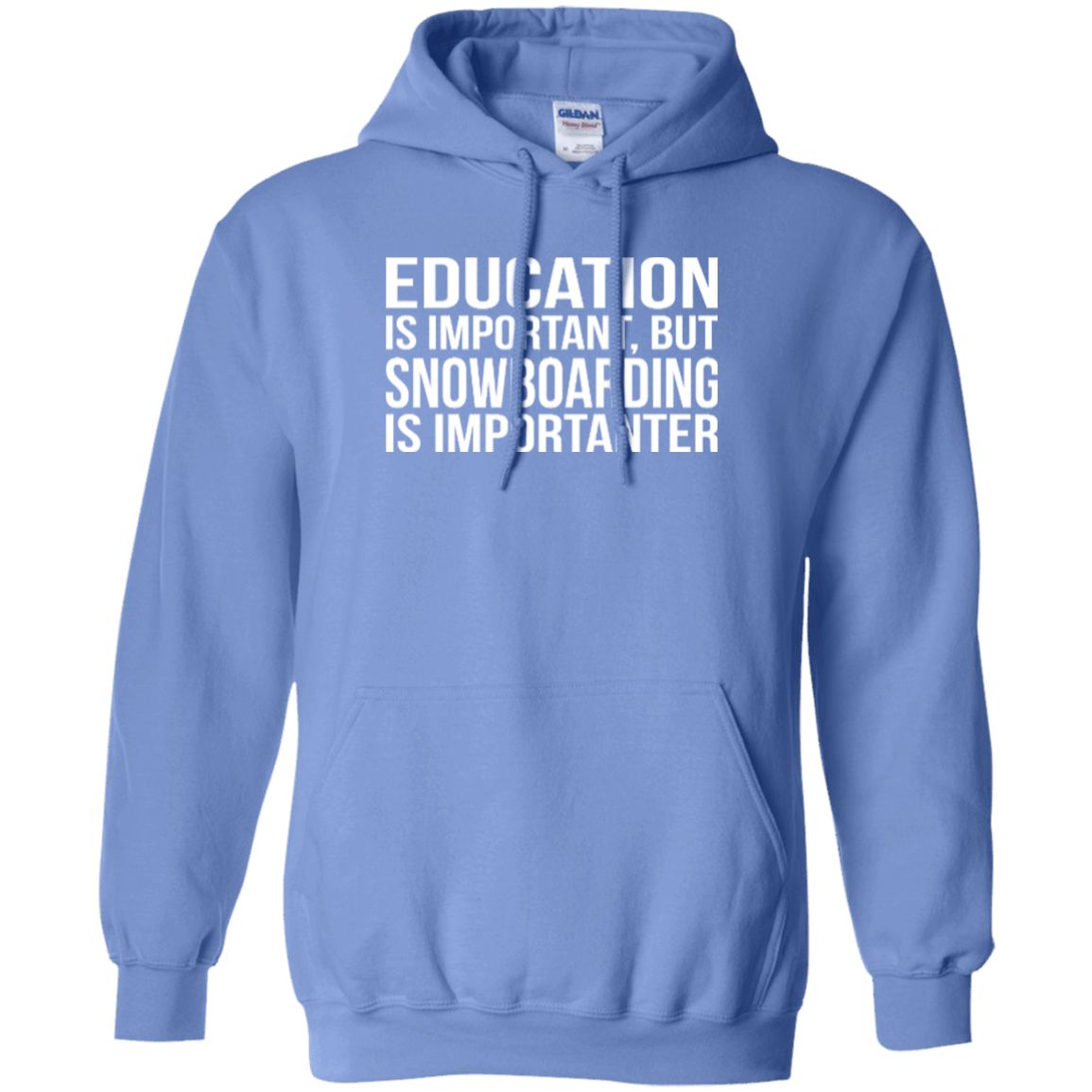 Education Is Important But Snowboarding Is Importanter Hoodies - Powderaddicts