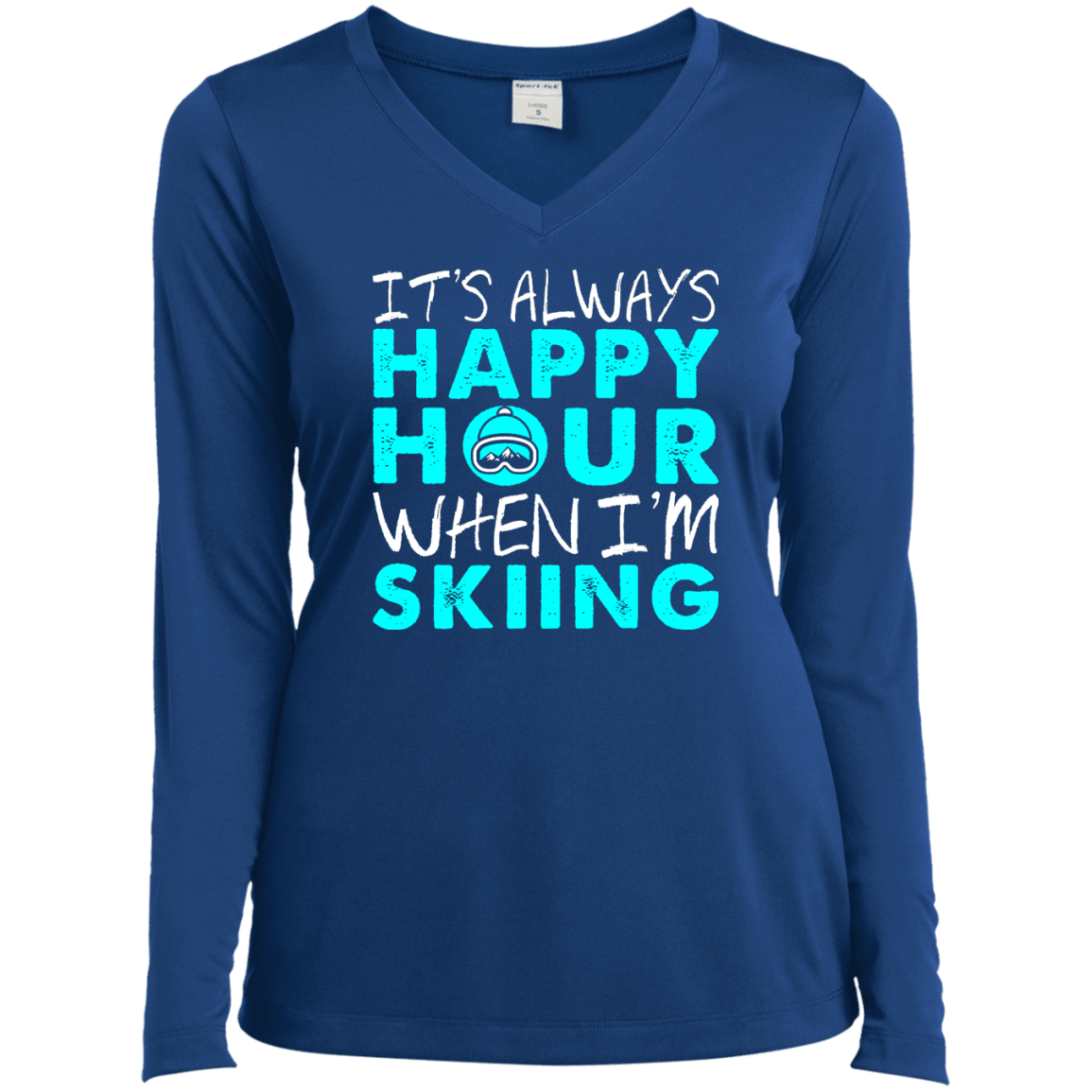 It's Always Happy Hour When I'm Skiing Long Sleeves - Powderaddicts