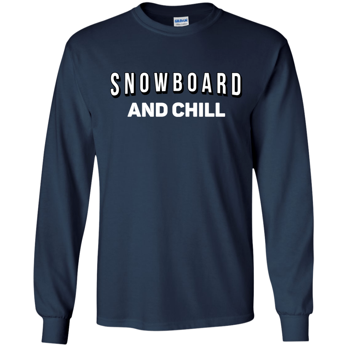 Snowboard And Chill Long Sleeves - Powderaddicts
