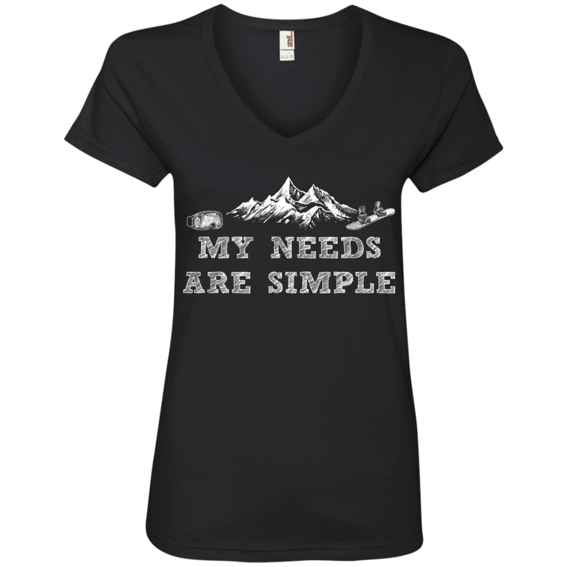 My Needs Are Simple - Snowboard Ladies Tees and V-Neck - Powderaddicts