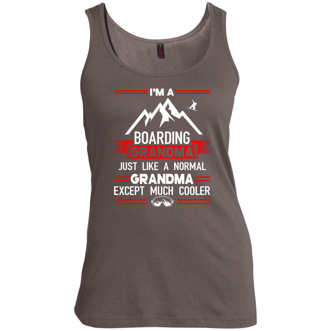 I'm A Boarding Grandma Just Like A Normal Grandma Except Much Cooler - Tank Tops - Powderaddicts