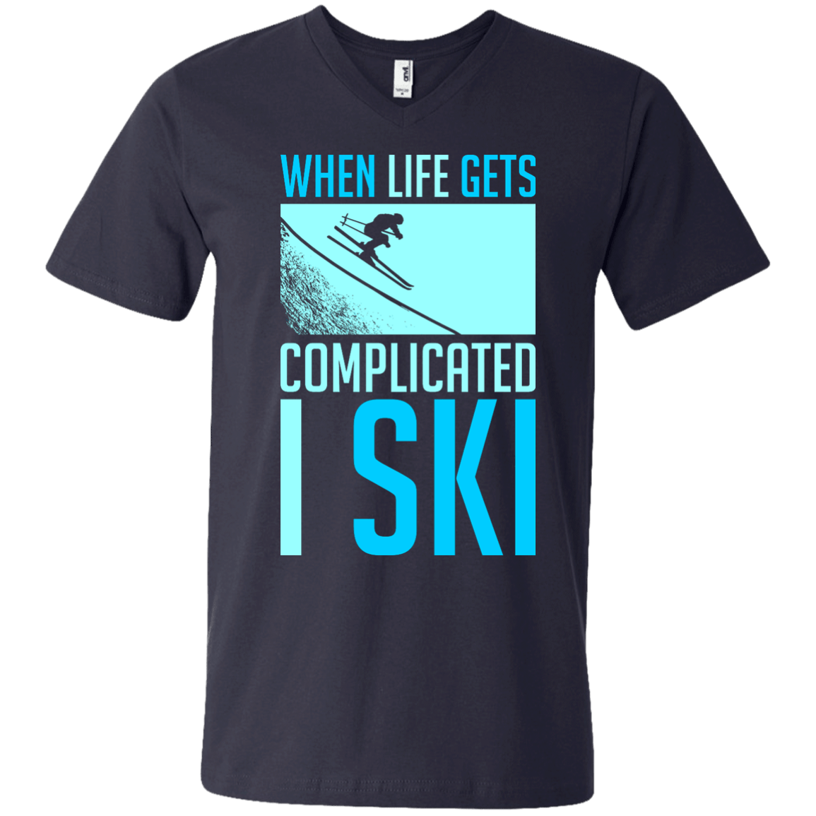 When Life Gets Complicated I Ski - Tees - Powderaddicts