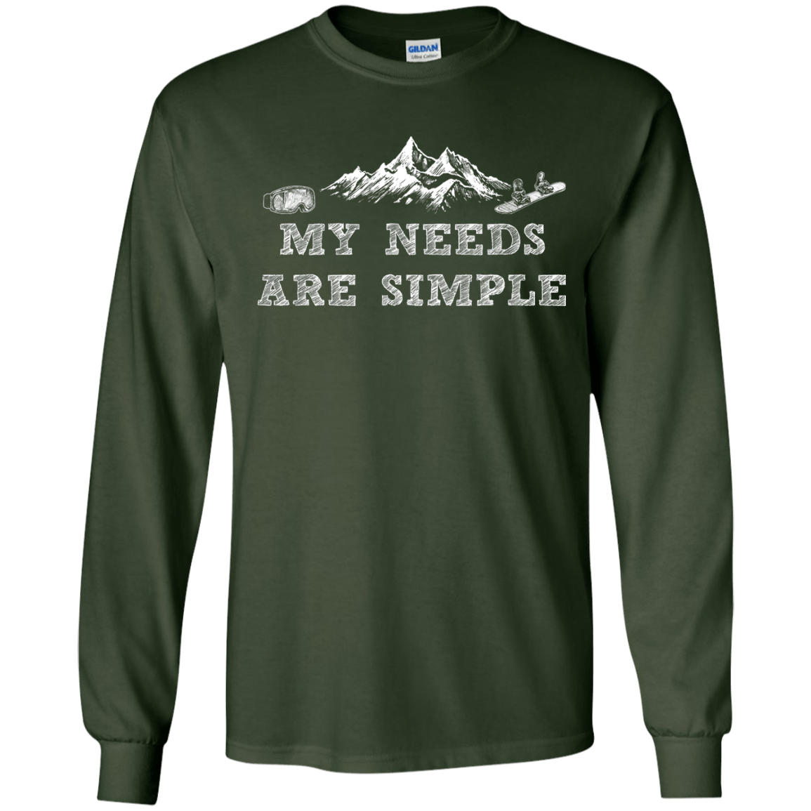 My Needs Are Simple - Snowboard Long Sleeves - Powderaddicts