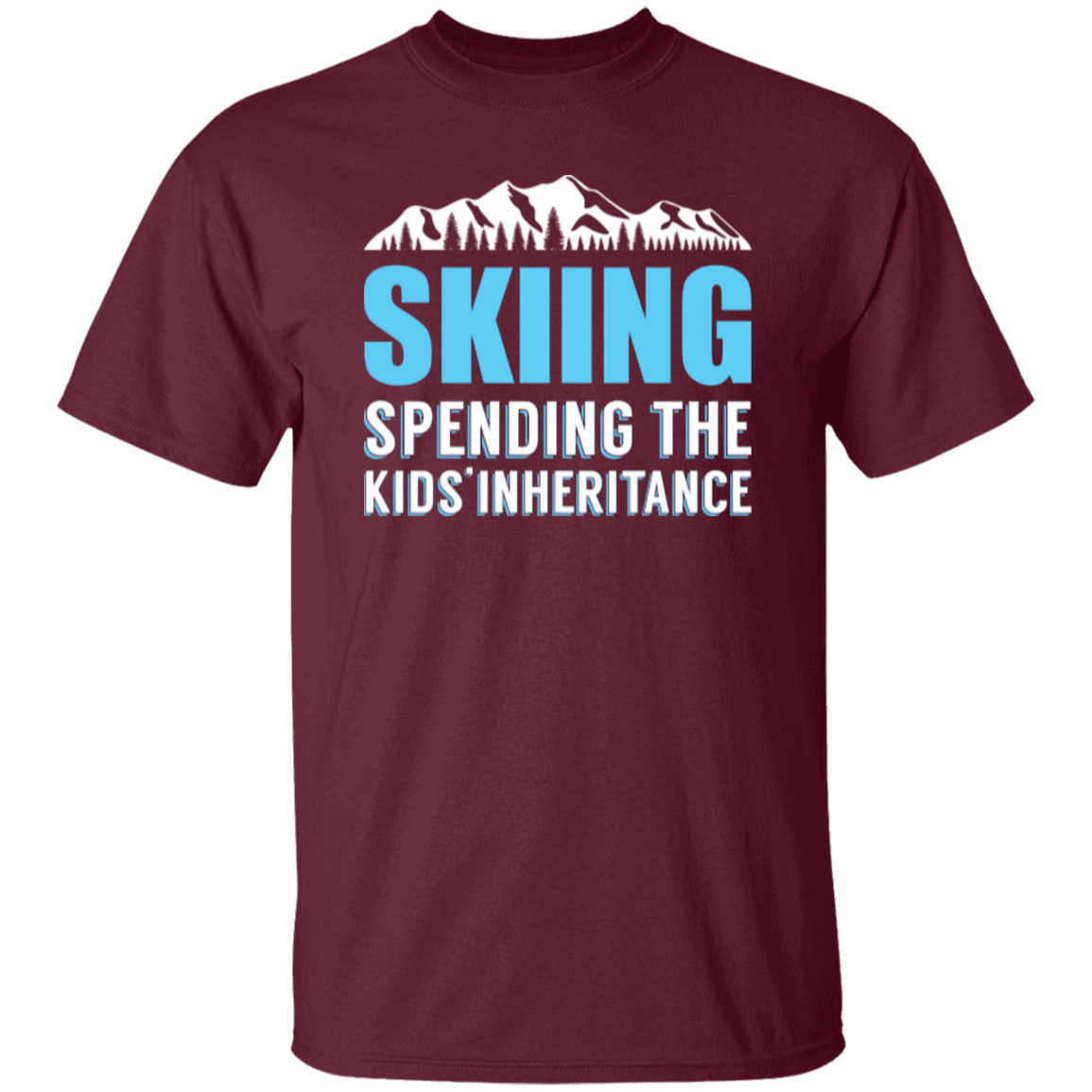 Skiing Spending The Kids Inheritance Tees - Powderaddicts