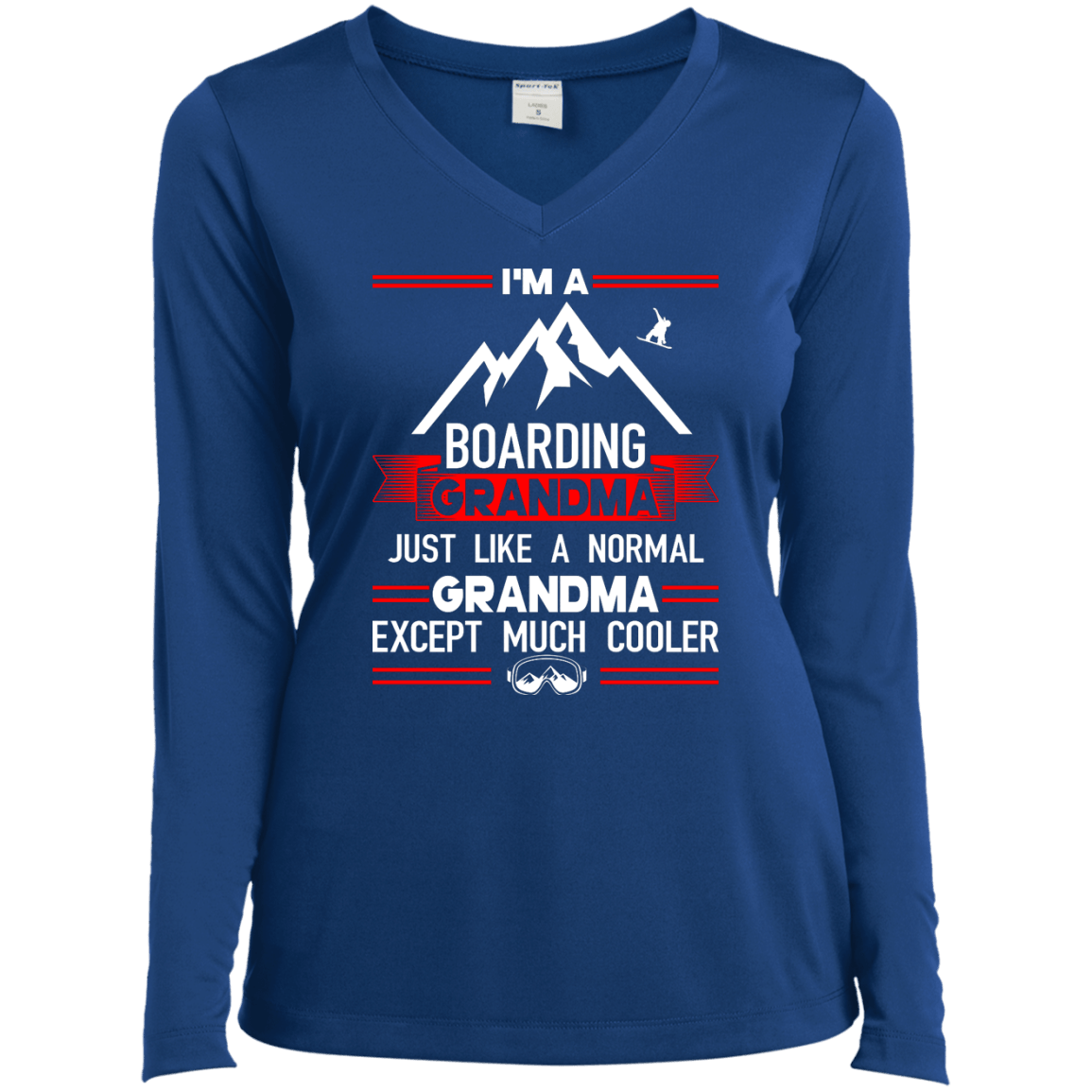 I'm A Boarding Grandma Just Like A Normal Grandma Except Much Cooler - Long Sleeves - Powderaddicts