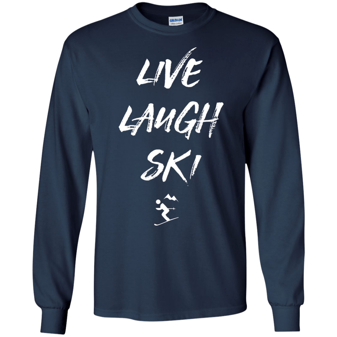 Live Laugh Ski Long Sleeves - Powderaddicts