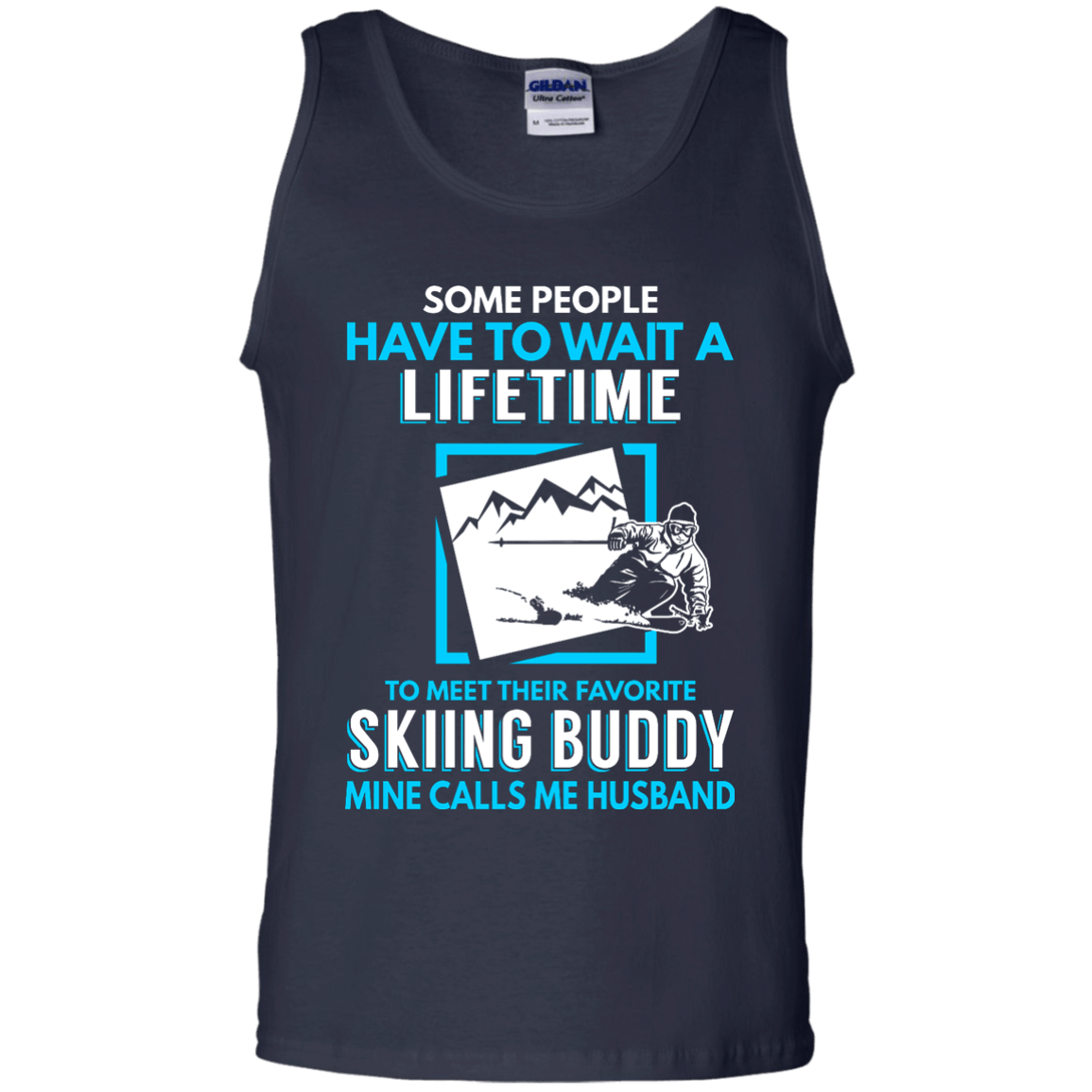 Skiing Buddy Mine Calls Me Husband Tank Tops - Powderaddicts