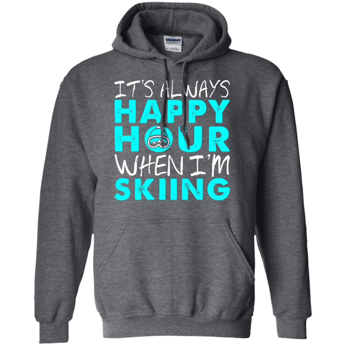 It's Always Happy Hour When I'm Skiing Hoodies - Powderaddicts