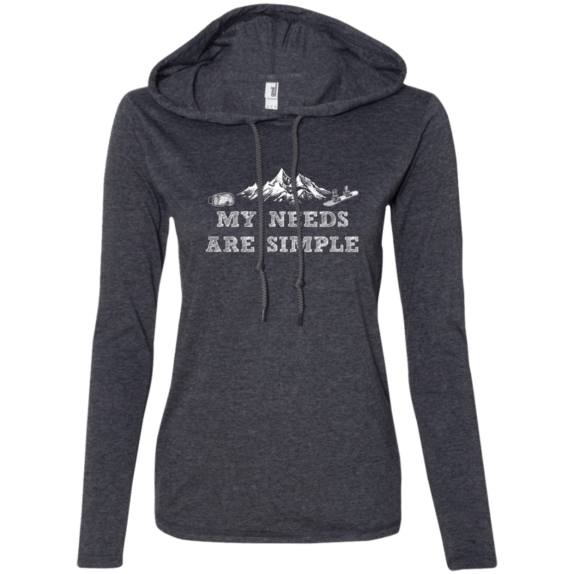 My Needs Are Simple - Snowboard Hoodies - Powderaddicts