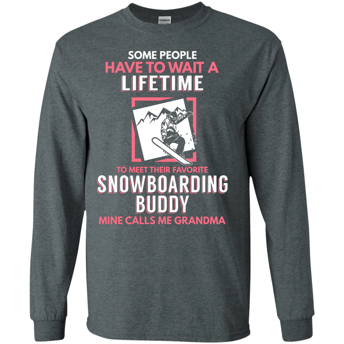 Snowboard Buddy - Calls Me Grandma Long Sleeves - Powderaddicts