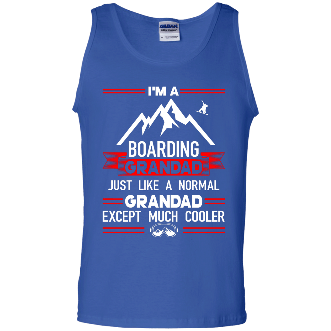 I'm A Boarding Grandad Just Like A Normal Grandad Except Much Cooler Tank Tops - Powderaddicts