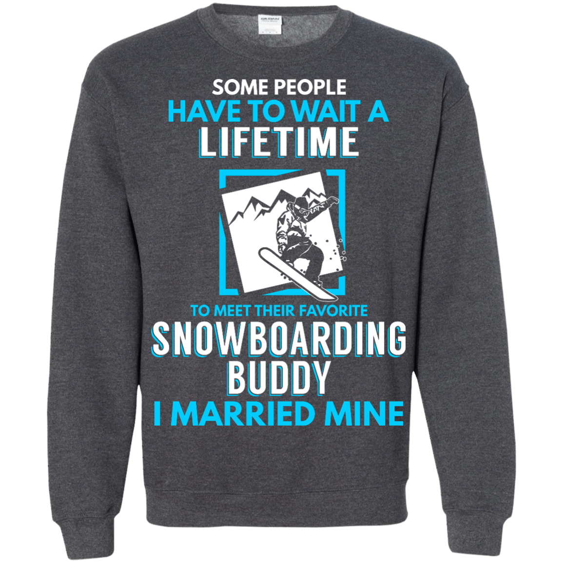 Snowboard Dad Buddy - I Married Mine Long Sleeves - Powderaddicts