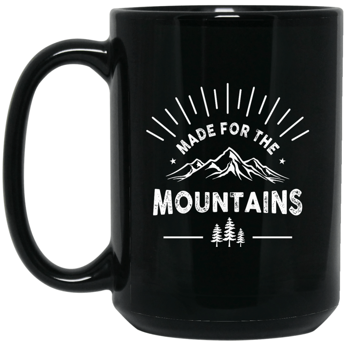 Made For The Mountains Black Mug - Powderaddicts