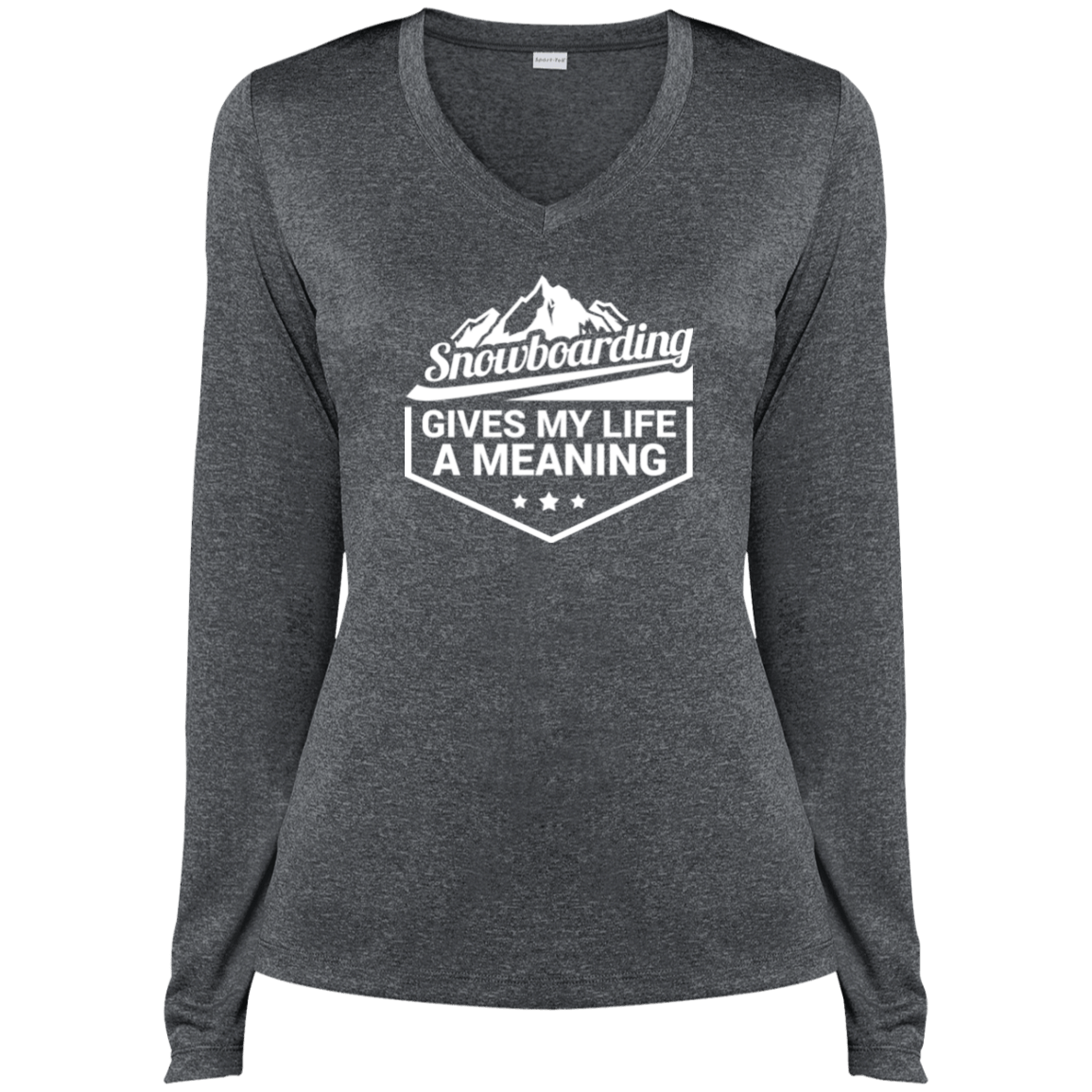Snowboarding Gives My Life A Meaning Ladies Tees and Tank Tops - Powderaddicts