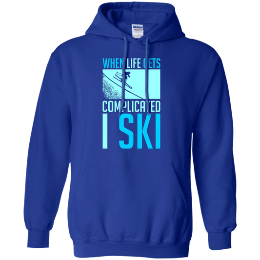 When Life Gets Complicated I Ski Hoodies - Powderaddicts