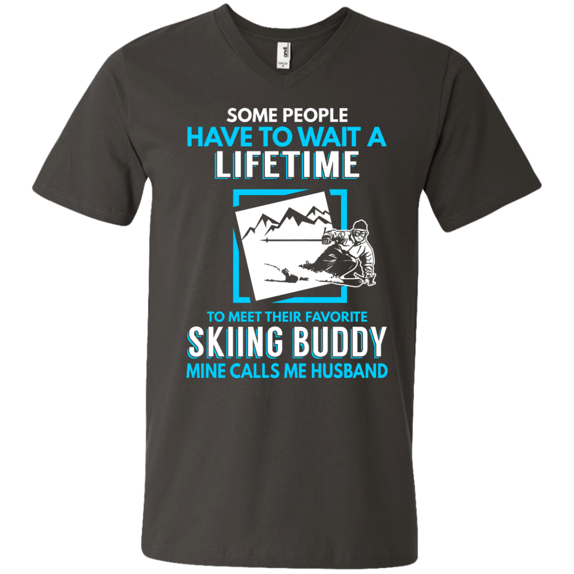Skiing Buddy Mine Calls Me Husband Tees - Powderaddicts