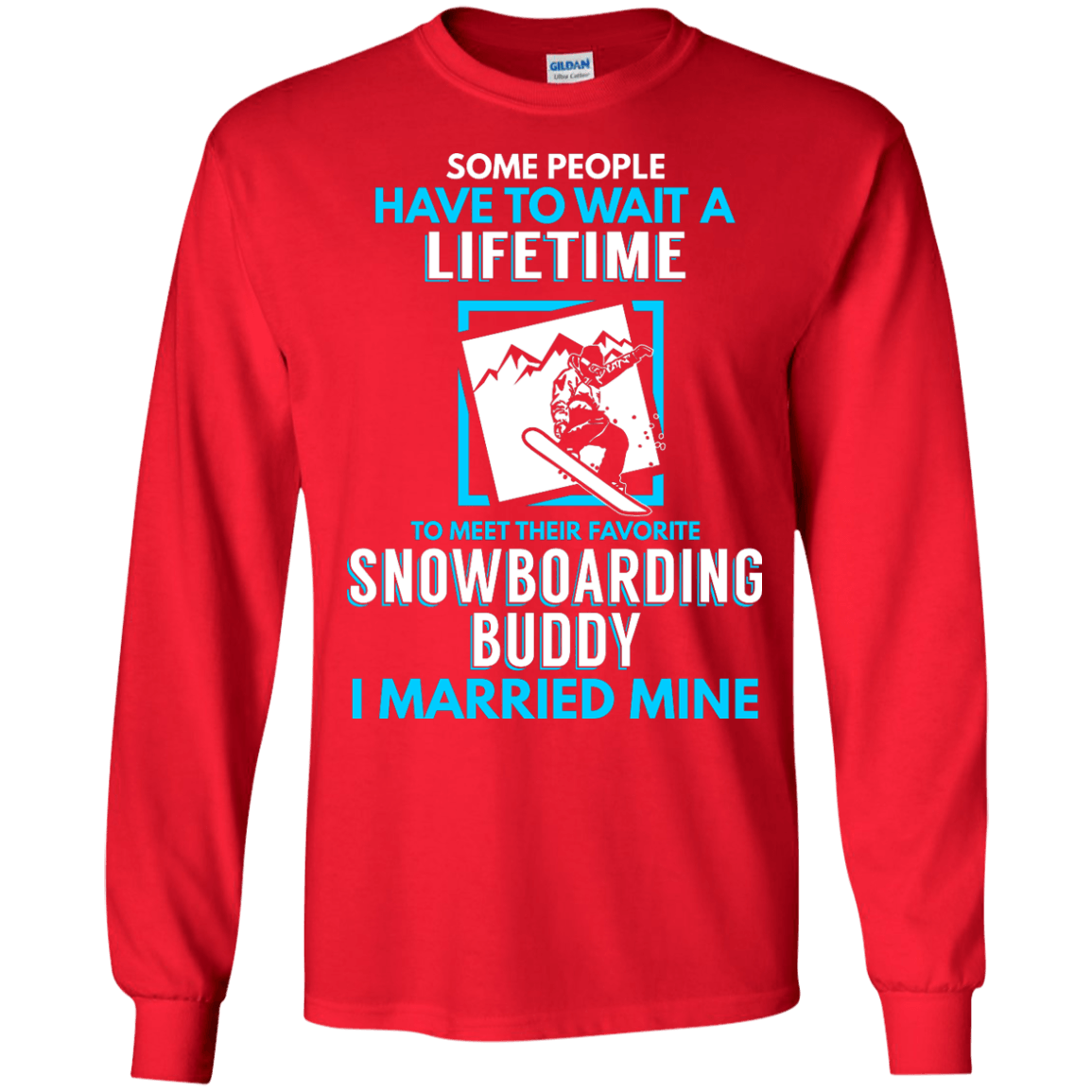 Snowboard Dad Buddy - I Married Mine Long Sleeves - Powderaddicts