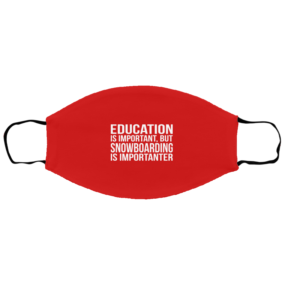 Education is Important but Snowboarding is Importanter Youth Face Mask - Powderaddicts