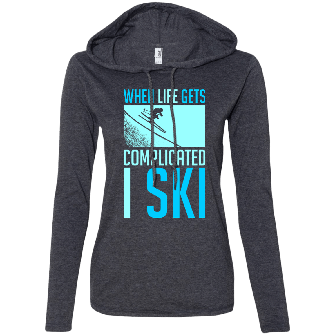 When Life Gets Complicated I Ski Hoodies - Powderaddicts