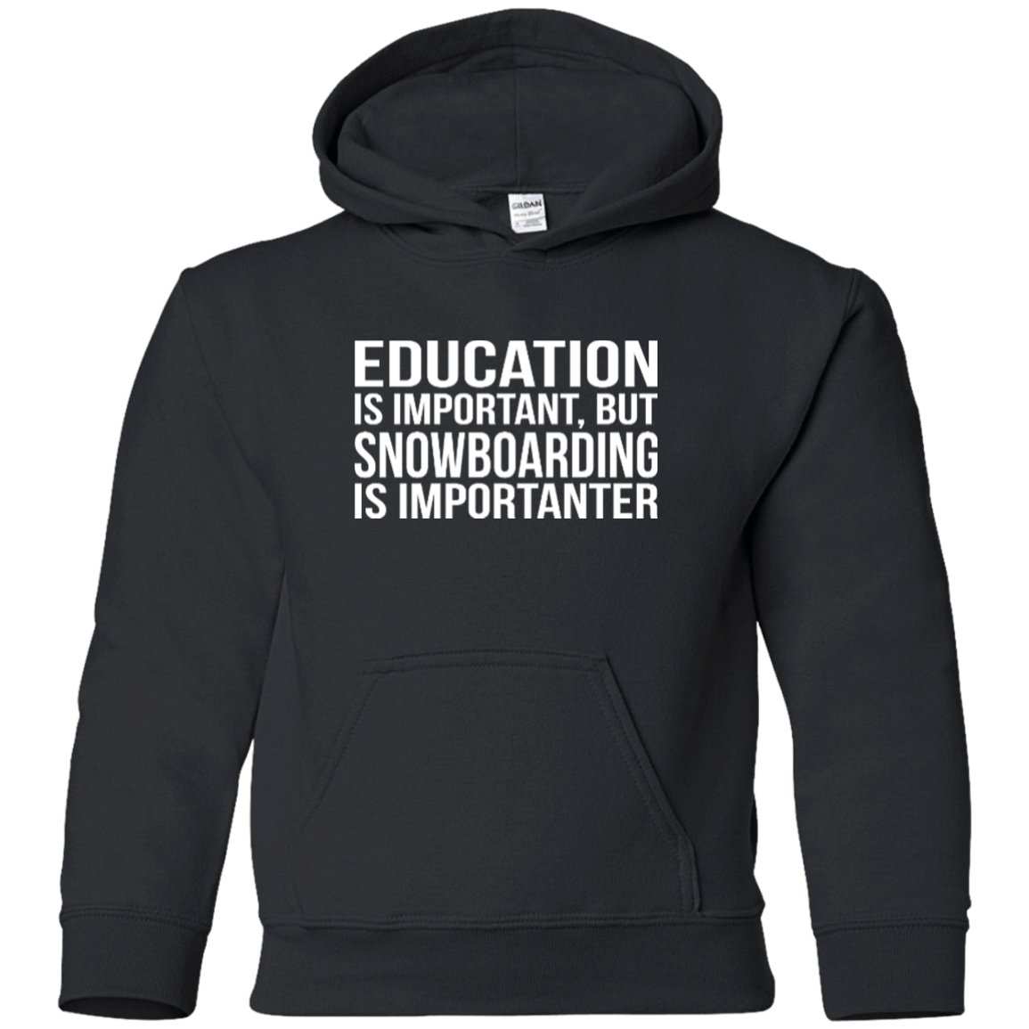 Education Is Important But Snowboarding Is Importanter Youth Hoodies - Powderaddicts