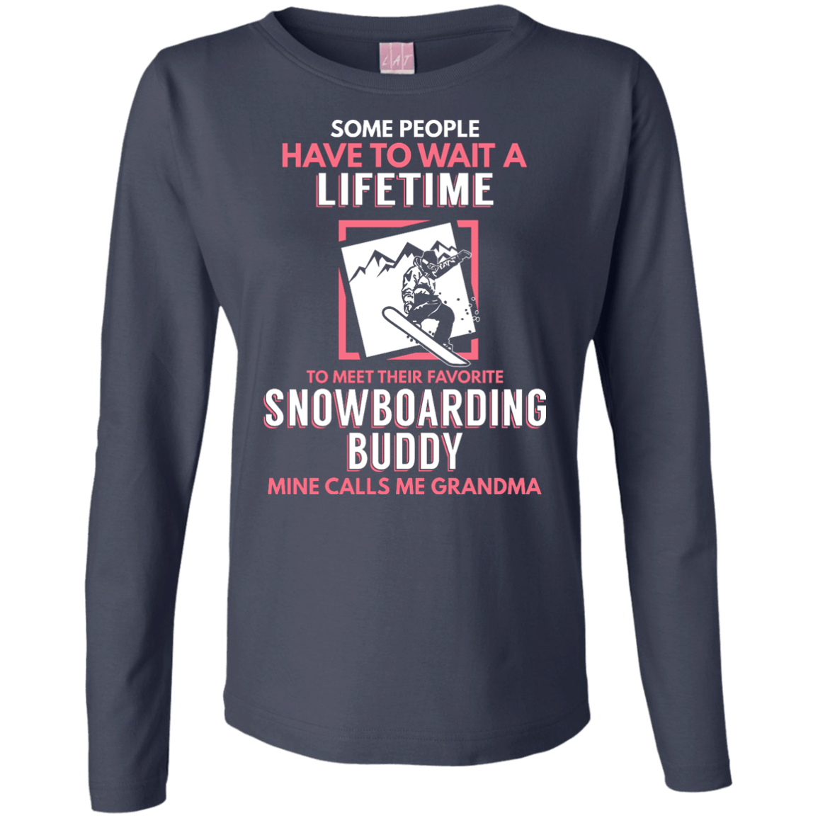 Snowboard Buddy - Calls Me Grandma Long Sleeves - Powderaddicts