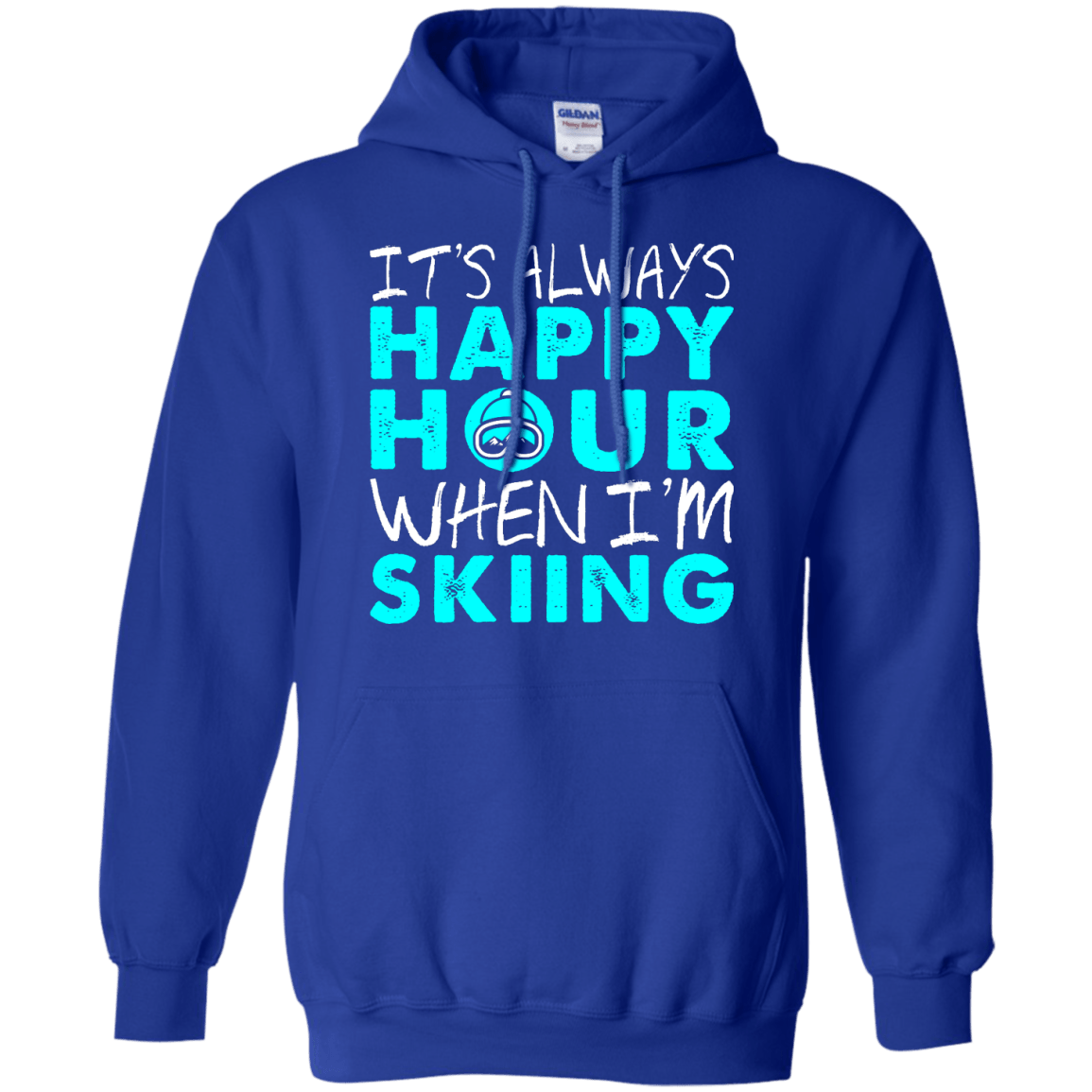 It's Always Happy Hour When I'm Skiing Hoodies - Powderaddicts