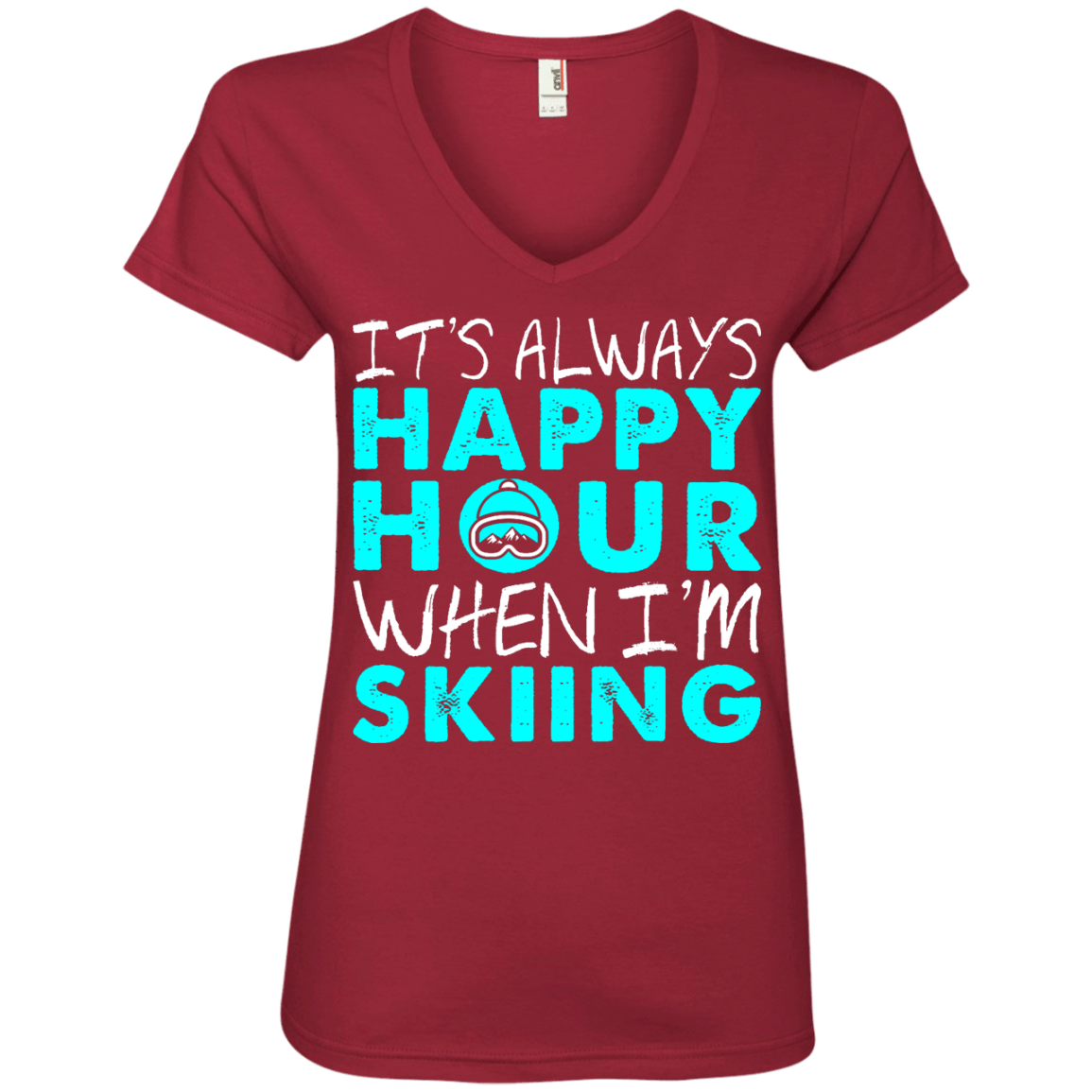 It's Always Happy Hour When I'm Skiing Ladies Tees and V-Neck - Powderaddicts