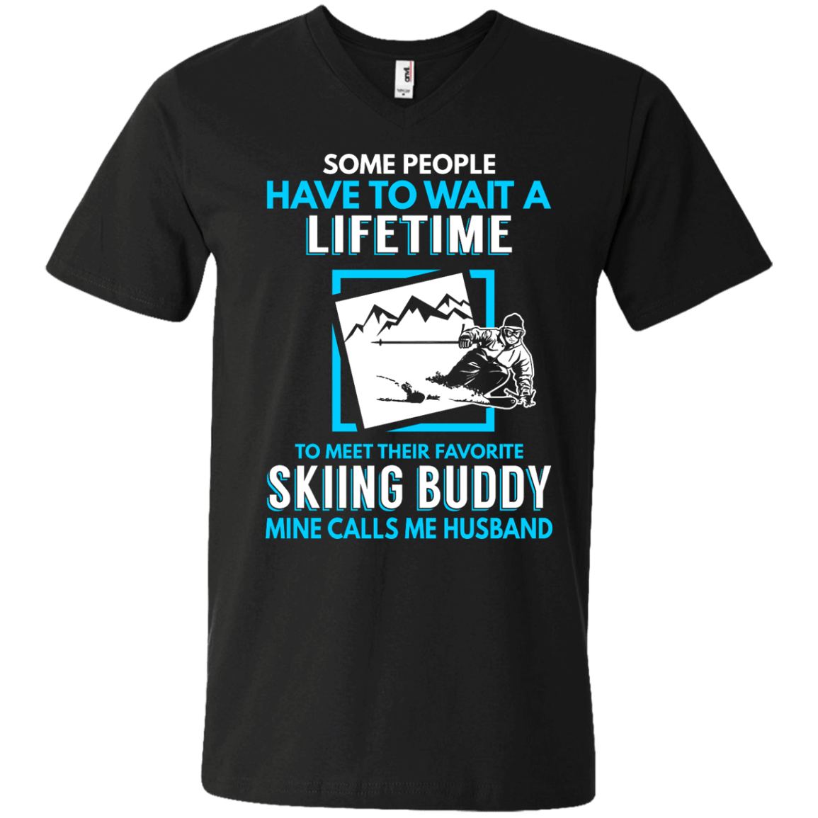 Skiing Buddy Mine Calls Me Husband Tees - Powderaddicts