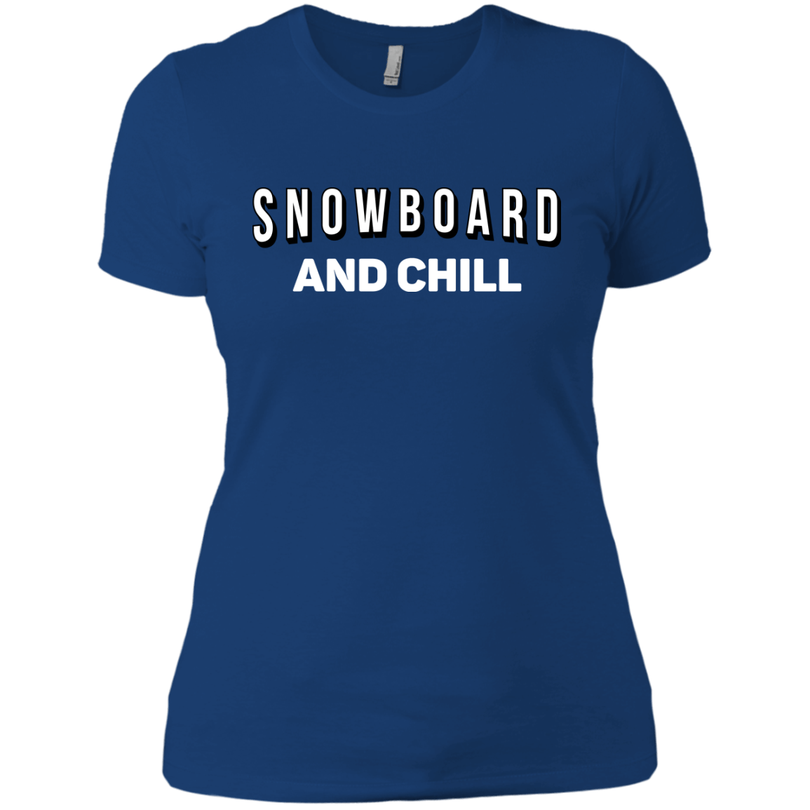 Snowboard and Chill Ladies Tees and V-Neck - Powderaddicts