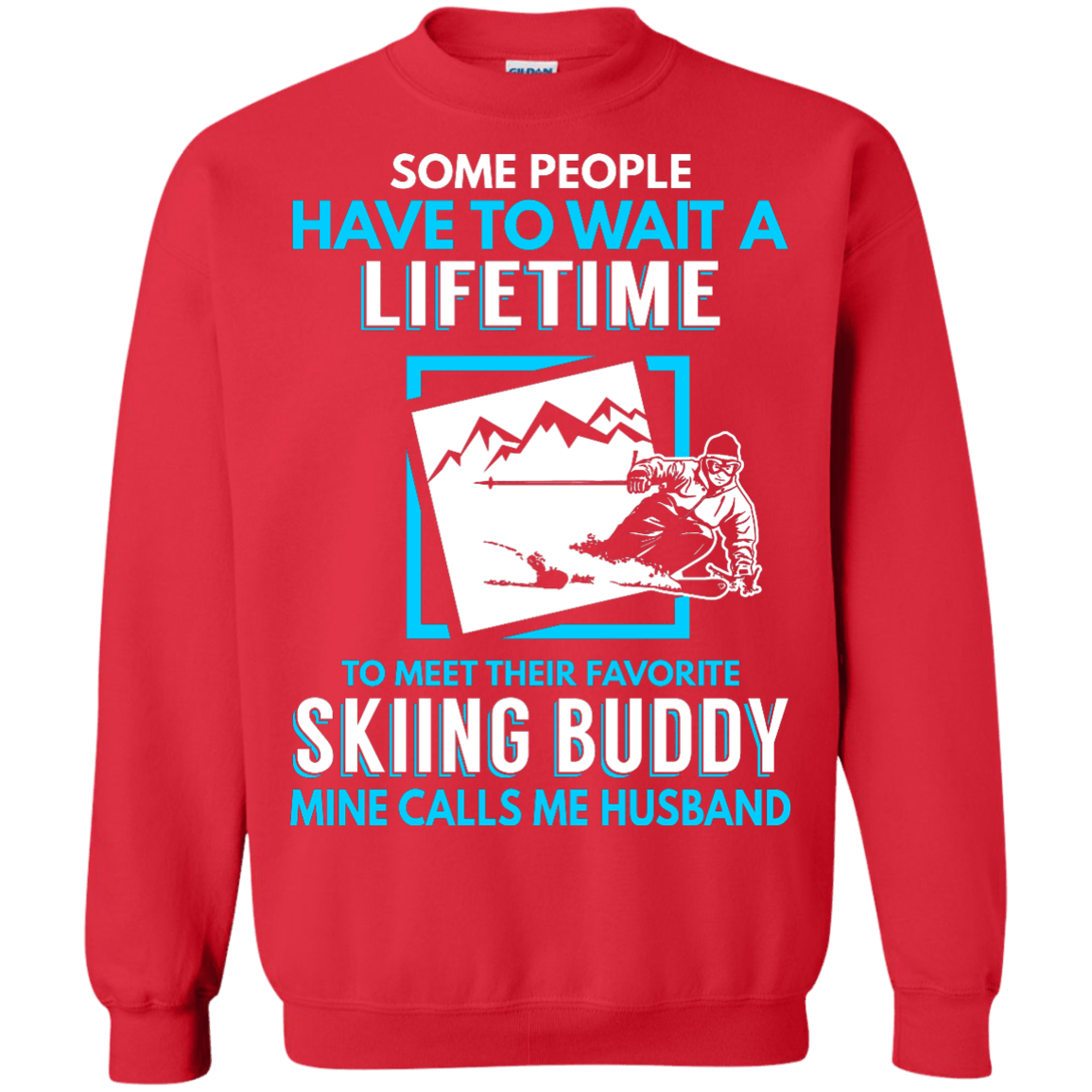 Skiing Buddy Mine Calls Me Husband Long Sleeves - Powderaddicts