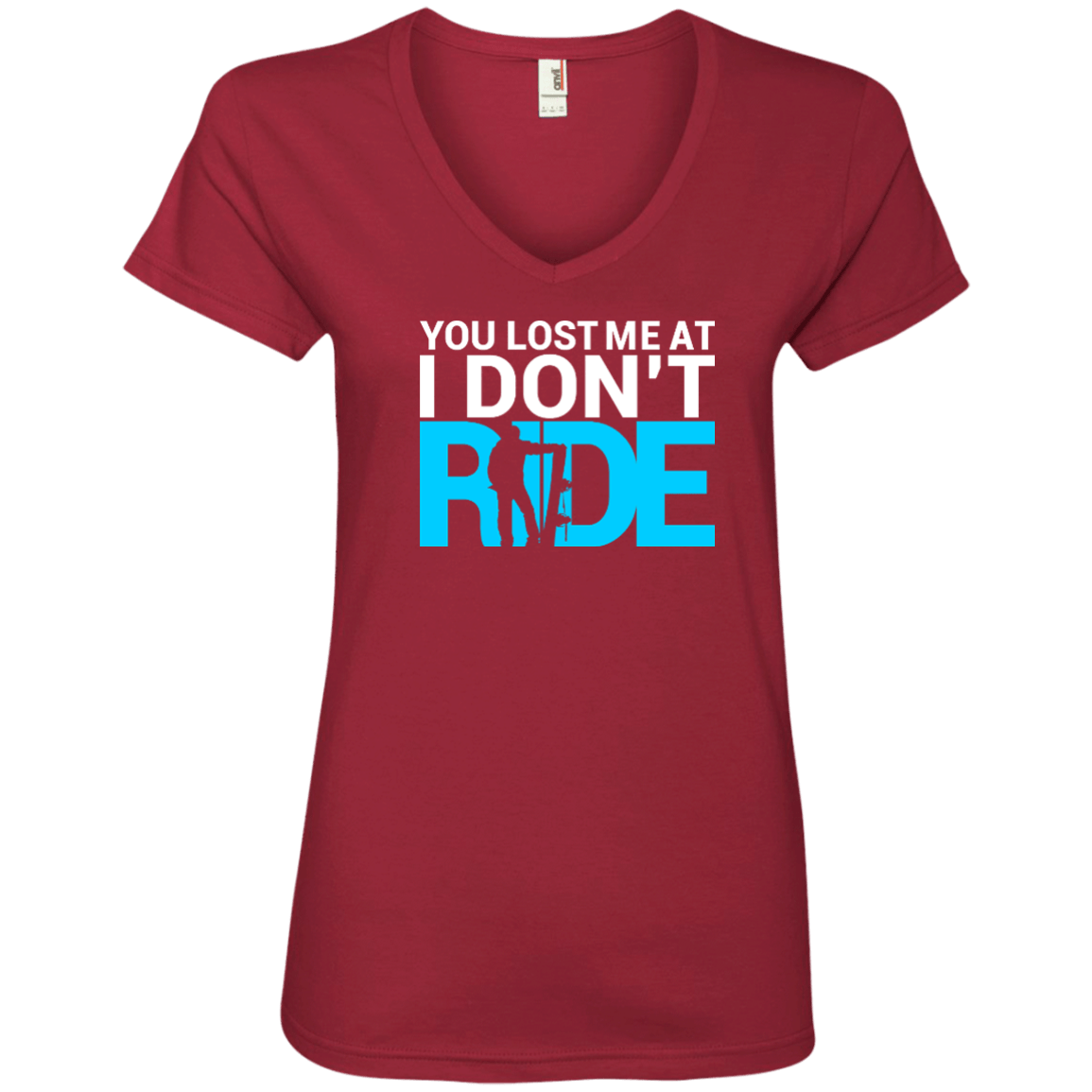 You Lost Me At I Don't Ride Ladies Tees - Powderaddicts