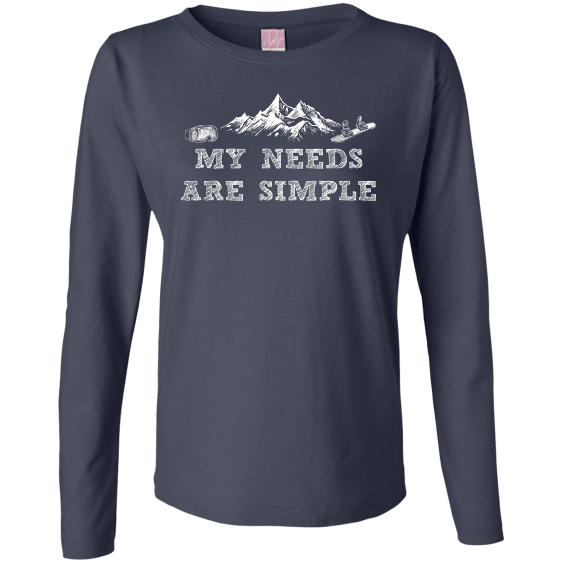 My Needs Are Simple - Snowboard Long Sleeves - Powderaddicts