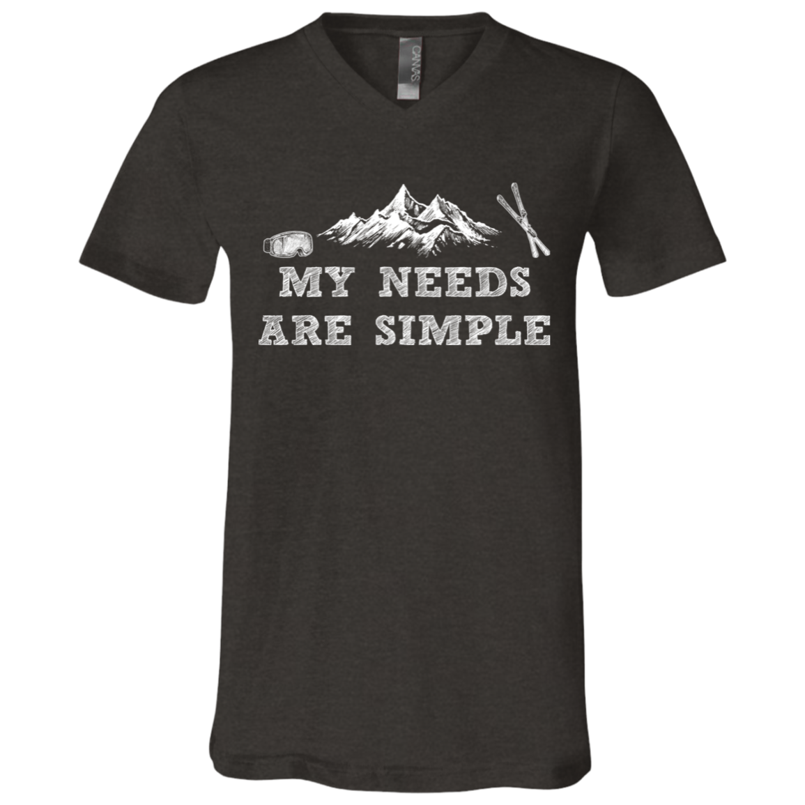 MY NEEDS ARE SIMPLE - SKI MEN'S TEES AND V-NECK - Powderaddicts