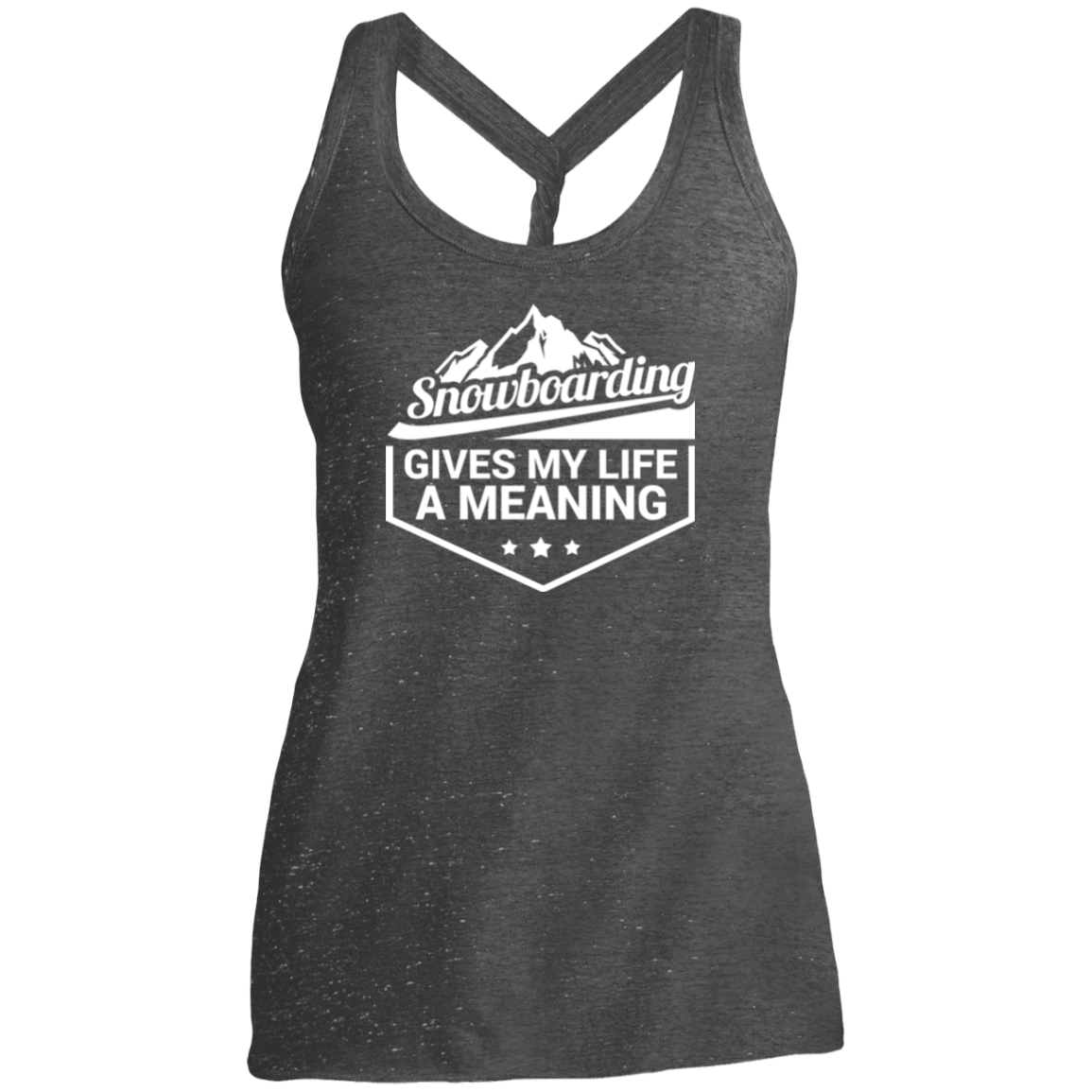 Snowboarding Gives My Life A Meaning District Made Ladies Cosmic Twist Back Tank - Powderaddicts