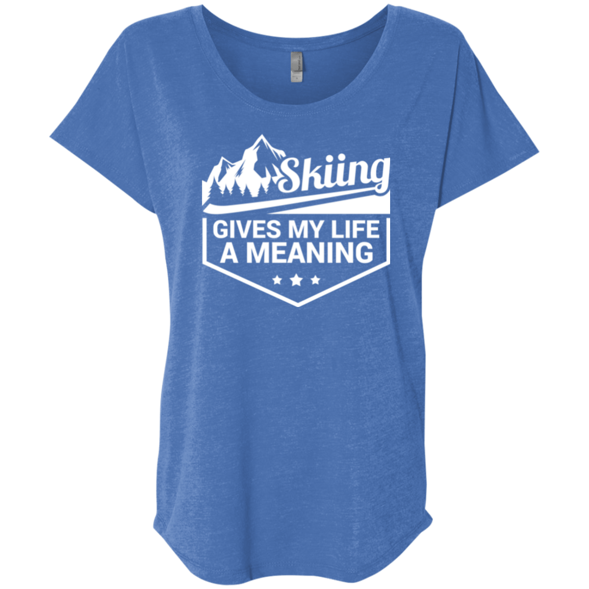 Skiing Gives My Life A Meaning Ladies Tees and Tank Tops - Powderaddicts