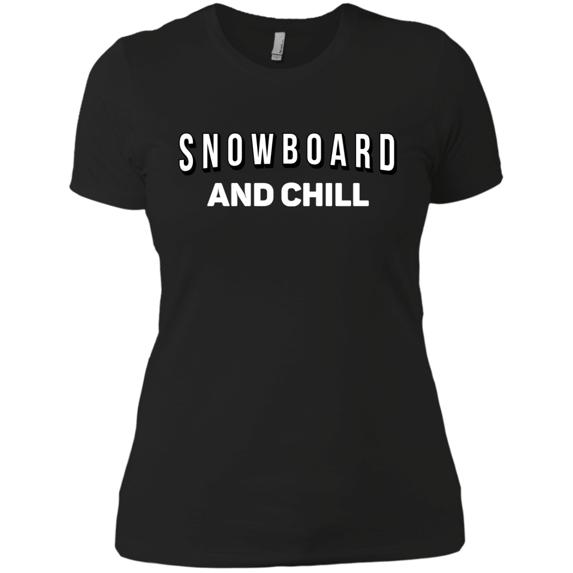 Snowboard and Chill Ladies Tees and V-Neck - Powderaddicts