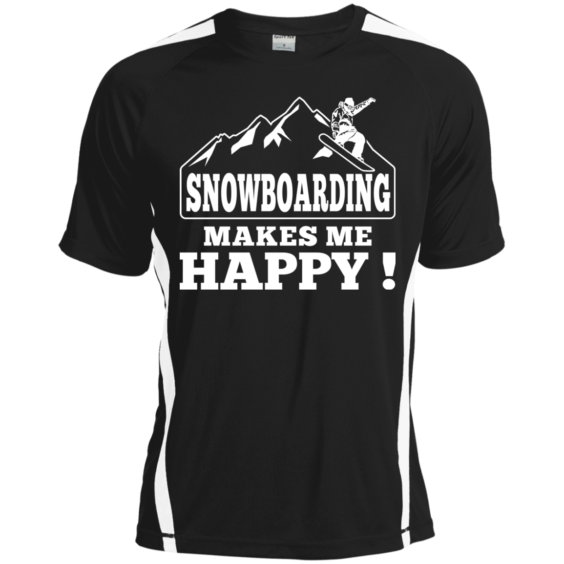 Snowboarding Makes Me Happy Sport-Tek Unisex Tees - Powderaddicts