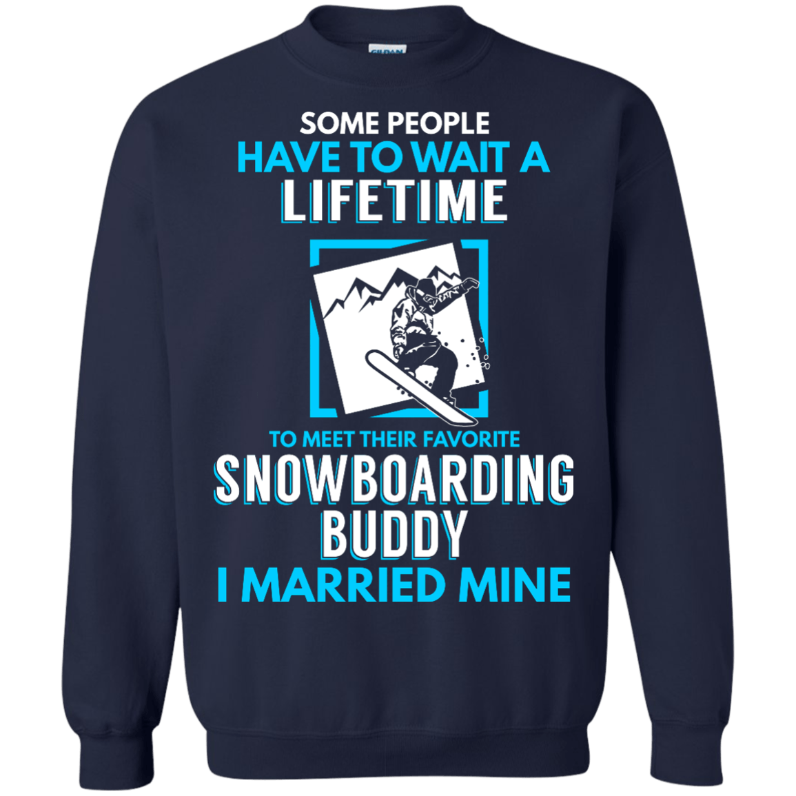 Snowboard Dad Buddy - I Married Mine Long Sleeves - Powderaddicts