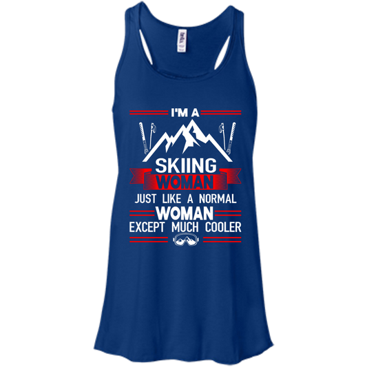 I'm A Skiing Woman Except Much Cooler Tank Tops - Powderaddicts