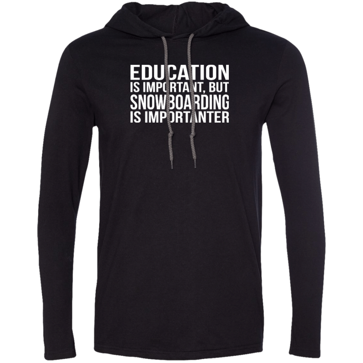 Education Is Important But Snowboarding Is Importanter Hoodies - Powderaddicts