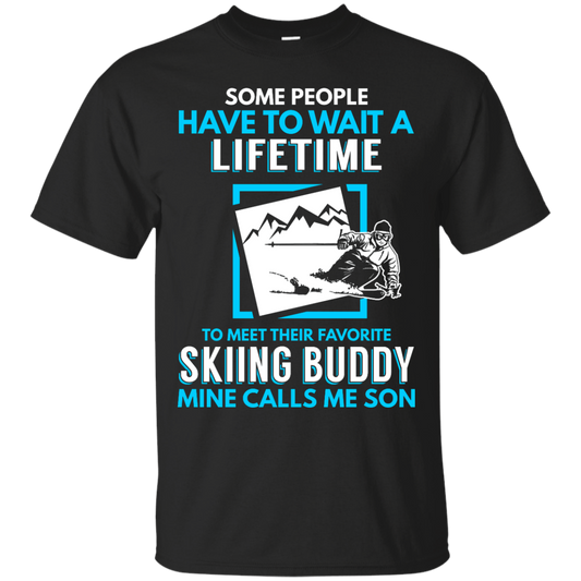 Skiing Buddy Mine Calls Me Son Tees - Powderaddicts