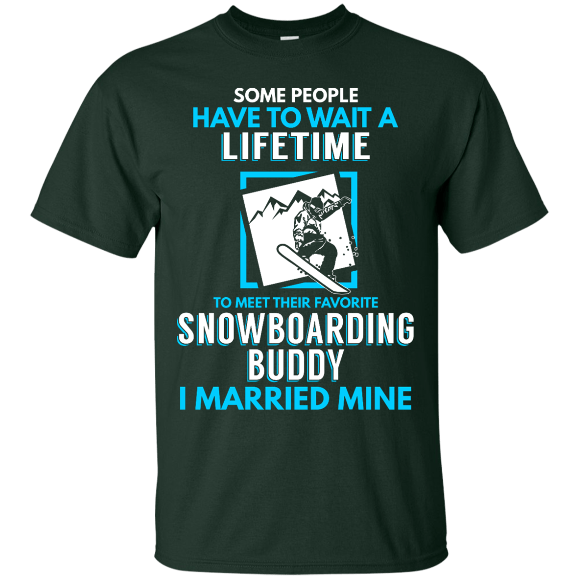 Snowboard Dad Buddy - I Married Mine Tees - Powderaddicts