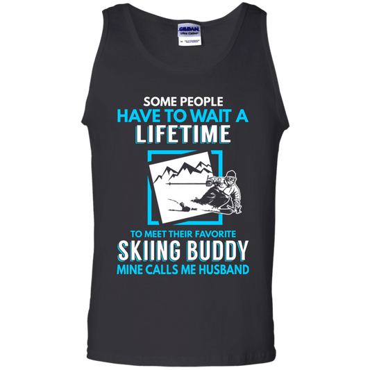 Skiing Buddy Mine Calls Me Husband Tank Tops - Powderaddicts