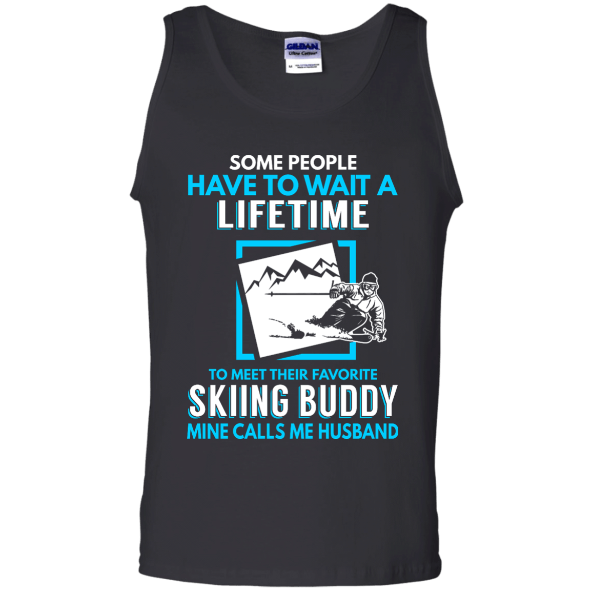 Skiing Buddy Mine Calls Me Husband Tank Tops - Powderaddicts